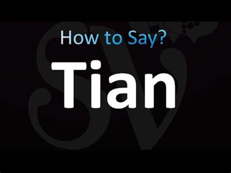 How to Pronounce Tian (correctly!) - YouTube