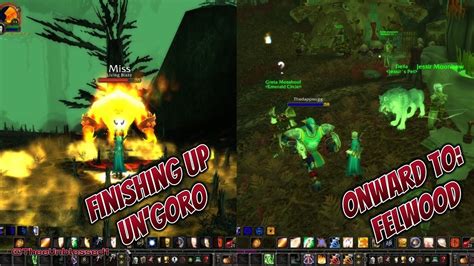 World Of Warcraft Wotlk Classic Era 39 Finishing Un Goro Onwards To Felwood Timbermaw Hold