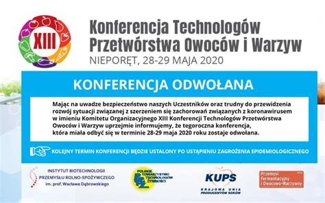 XIII Konferencja Technologów Przetwórstwa Owoców i Warzyw ODWOŁANA