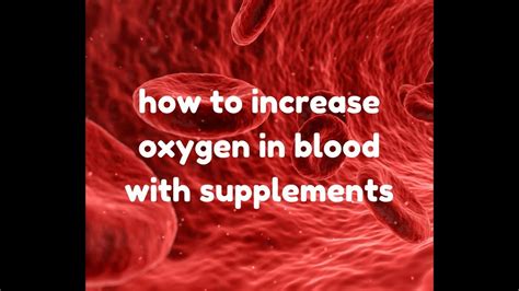 How To Increase Oxygen In Blood With Supplements YouTube