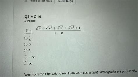 Solved Limx→−∞1−x5x5x25x35x41 51 0 5 −∞ ∞ Note You