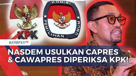 Ini Alasan Politisi Nasdem Ahmad Sahroni Usulkan Capres Cawapres