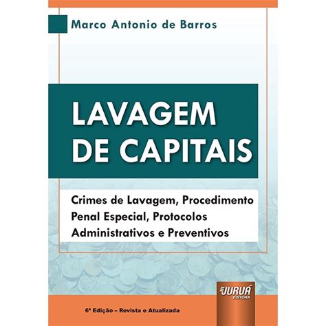 Lavagem De Capitais Crimes De Lavagem Procedimento Penal Especial