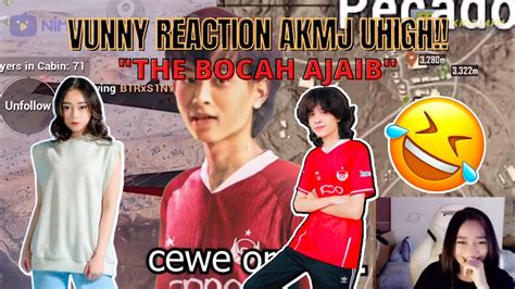 Rrq Vunny Reaction Akmj Uhigh Vunny Ngakak Abis Youtube