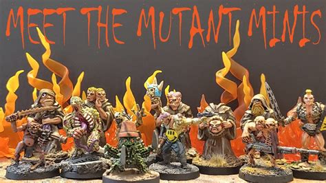 Meet The Mutant Miniatures Youtube