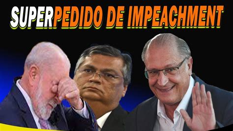 Super Pedido De Impeachment De Lula Provas Contra FlÁvio Dino Youtube