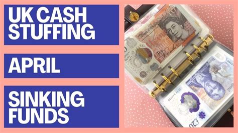 Uk Cash Envelope Stuffing Sinking Funds April Youtube