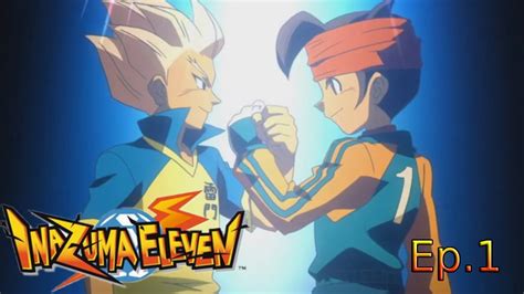 Juguemos Al Futbol Inazuma Eleven Ep Youtube