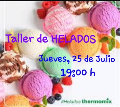 Taller De Helados Postres Y Dulces Blog De M Jesus Alvarez Guarde