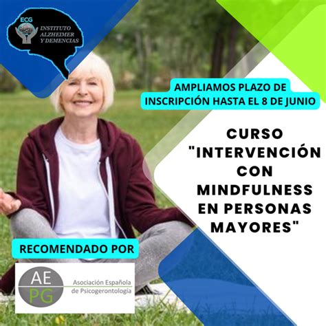 El Mindfulness En Personas Mayores Funciona Muy Bien Estimulaci N