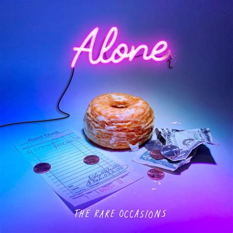 The Rare Occasions – Alone Lyrics | Genius Lyrics