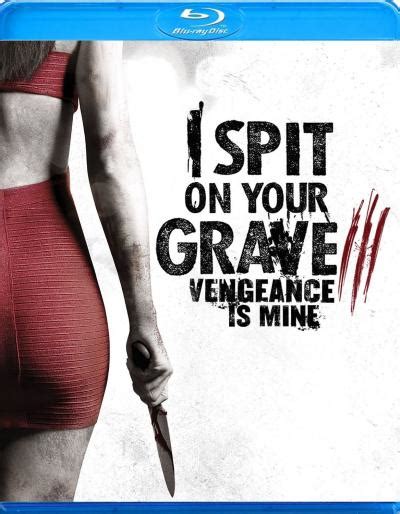 I Spit on Your Grave 3: Vengeance is Mine (2015) BluRay | ZesMovies