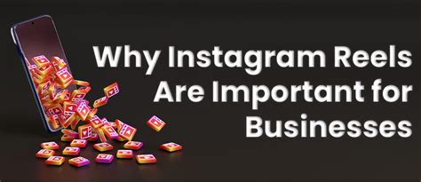 7 Reasons Why Instagram Reels Are Important For Businesses Fortaymedia