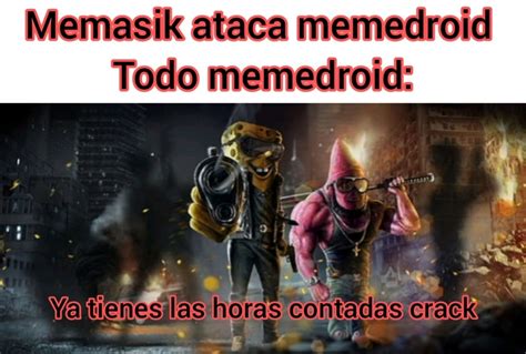 Memasik Vs Memedroid Meme Subido Por Deleted227aae75fd5 Memedroid