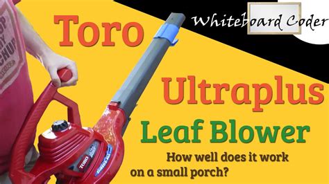 Toro 51621 Ultra Plus Electric Leaf Blower On A Small Patio Is It Worth It Youtube