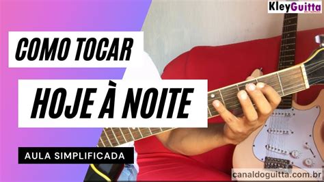 Como Tocar Hoje A Noite Calcinha Preta No Viol O Aula Simplificada