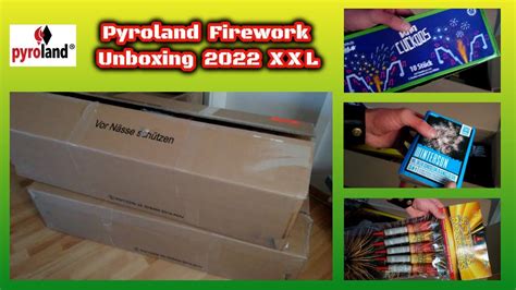 Pyroland Firework Unboxing XXL 2022 2023 YouTube