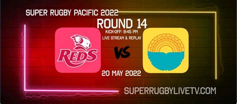 Reds Vs Moana Pasifika 2022 Live Stream And Replay Super Rugby Pacific