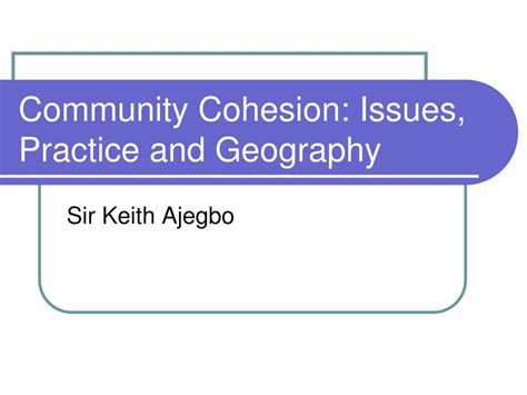 PPT Community Cohesion Issues Practice And Geography PowerPoint