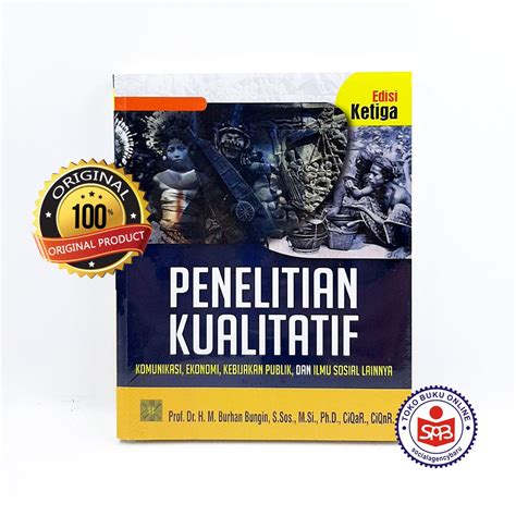 Jual Penelitian Kualitatif Burhan Bungin Shopee Indonesia