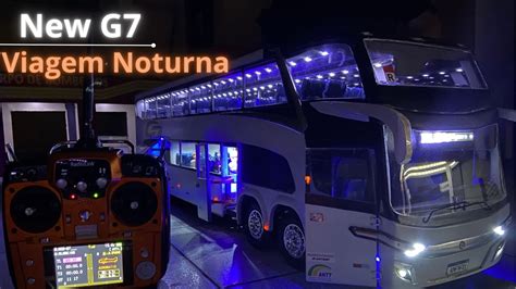 Ônibus de controle remoto New G7 DD Viagem NOTURNA YouTube