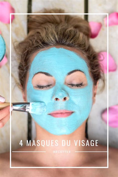 Masques Visage 4 Recettes 100 Naturelles Masque Masque Naturel