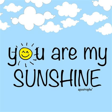 You Are My Sunshine Sunshine Funny Memes