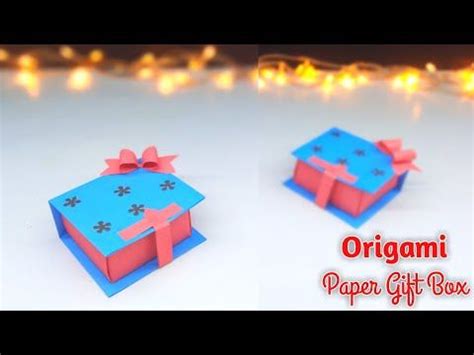 How To Make Gift Box Origami Paper Gift Box Easy Diy Gift Box