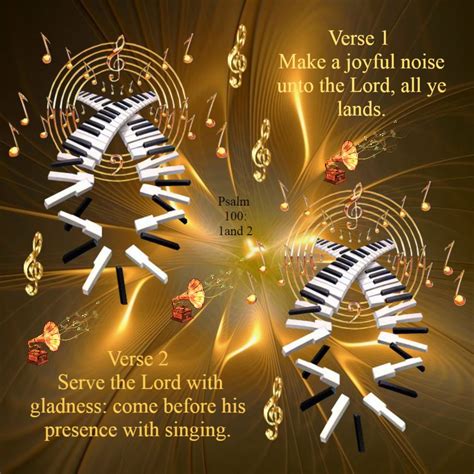 Psalm 100 1and2 1 Make A Joyful Noise Unto The Lord All Ye Lands 2 Serve The Lord With Gladness