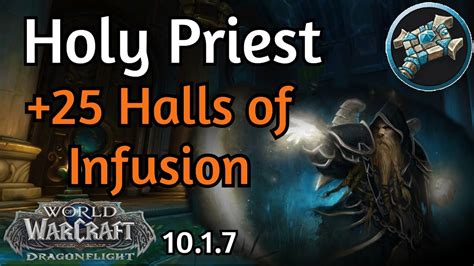 Holy Priest Halls Of Infusion Youtube