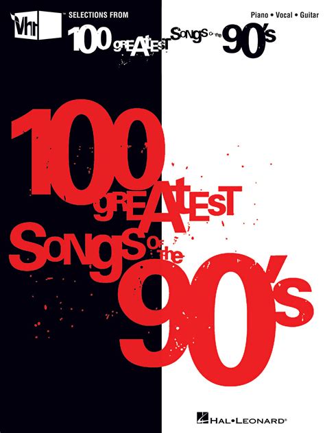 Vh1 S 100 Greatest Songs Of The 90s Willis Music Store