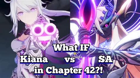 What If Kiana Vs Sa Much Worse Will Happen To Sa Honkai Impact 3rd