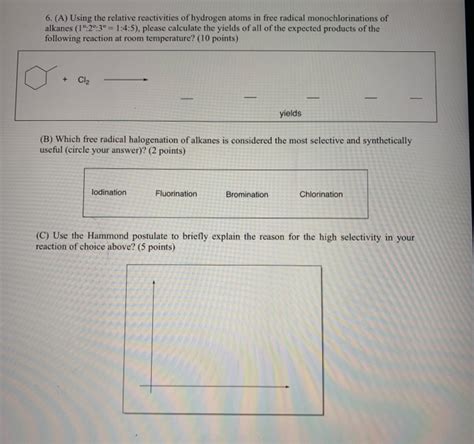 Solved 6 A Using The Relative Reactivities Of Hydrogen