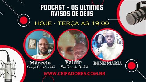 Podcast Os Avisos De Deus Youtube