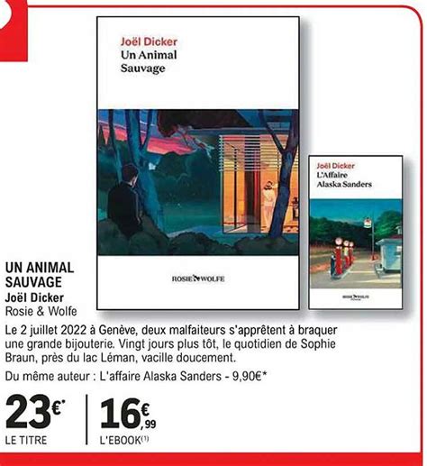 Promo Un Animal Sauvage Joël Dicker chez E Leclerc Espace Culturel