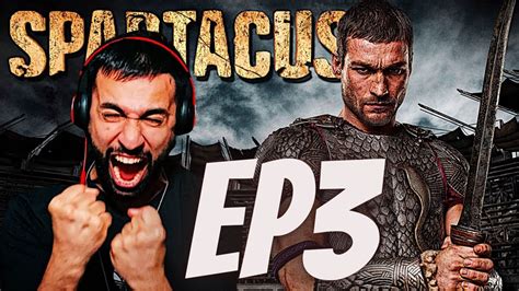 SPARTACUS SEASON 1 EPISODE 3 REACTION | Legend - YouTube