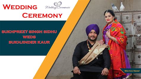 Live Wedding Ceremony Sukhpreet Singh Weds Sukhjinder Kaur