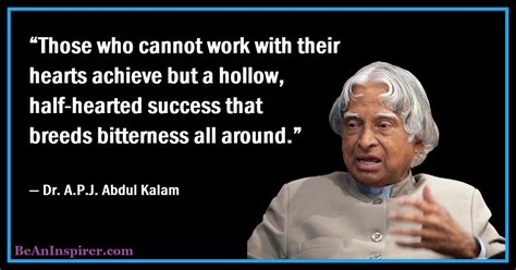 111 Quotes By Dr Apj Abdul Kalam Those Who Cannot Work With Their