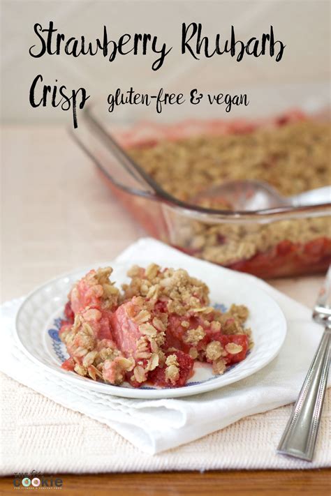 Gluten Free Strawberry Rhubarb Crisp Vegan Thefitcookie Recipe Glutenfree Vegan