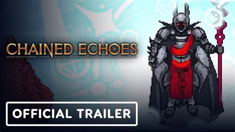 Chained Echoes Official Launch Trailer YouTube