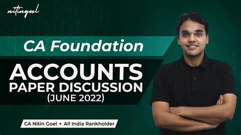 Ca Foundation June 2022 Paper Discussion CA Nitin Goel YouTube