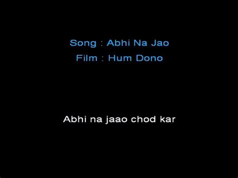 Abhi Na Jao Chhod Kar Video Karaoke With Lyrics Video Dailymotion