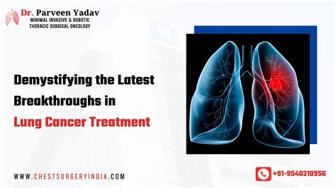 Demystifying Latest Breakthroughs In Lung Cancer Treatment