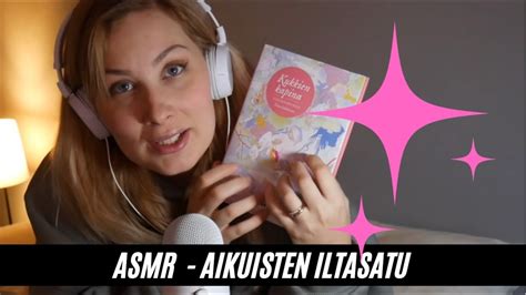 Aikuisten Yötarina Asmr Suomi Soft Spoken Whispering Ei Lapsille