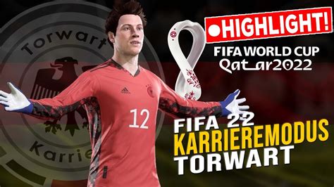 WM 2022 Highlights FIFA 22 Torwart Spielerkarriere YouTube