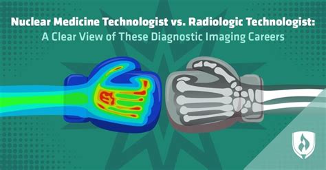 Nuclear Medicine Technologist Vs Radiologic Technologist A Clear View Of These Diagnostic