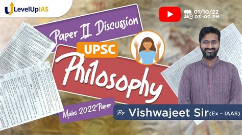 Philosophy Paper Discussion Upsc Mains By Vishwajeet Sir Ex