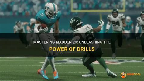 Mastering Madden 20 Unleashing The Power Of Drills ShunTool