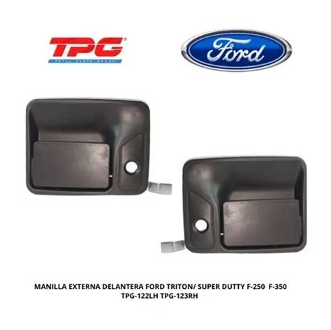 Manilla Externa Delantera Ford Triton Super Duty F F Mercadolibre