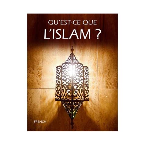 Qu Est Ce Que L Islam Marifastore